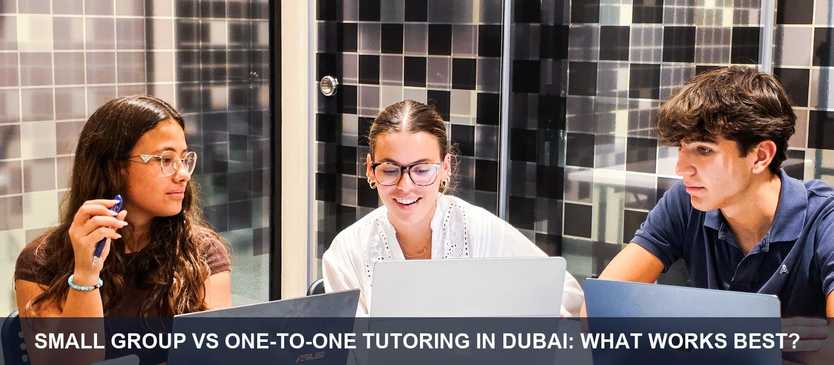 Small Group vs One-to-One Tutoring in Dubai: What Works Best?