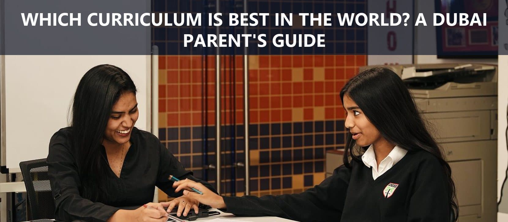 Which Curriculum Is Best in the World? A Dubai Parent's Guide